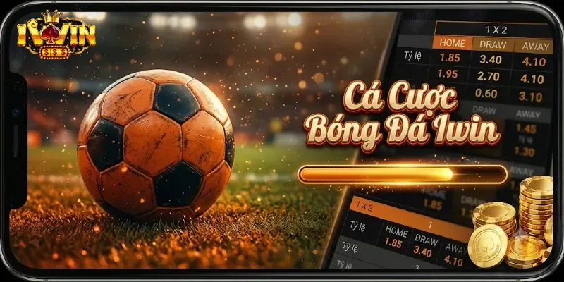 Cá Cược Bóng Đá IWin Hấp Dẫn Với Tỷ Lệ Thưởng Cực Cuốn Mùa Giải Này