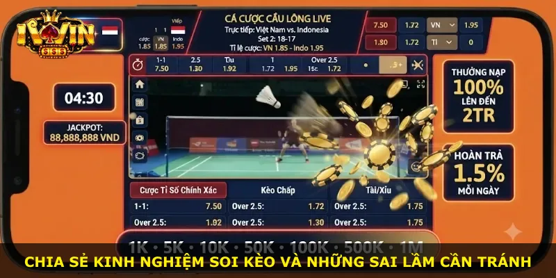 Chia sẻ kinh nghiệm soi kèo và những sai lầm cần tránh