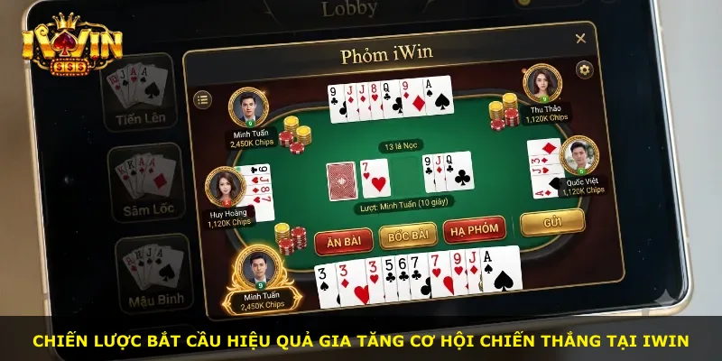 Chiến lược bắt cầu hiệu quả gia tăng cơ hội chiến thắng tại Iwin