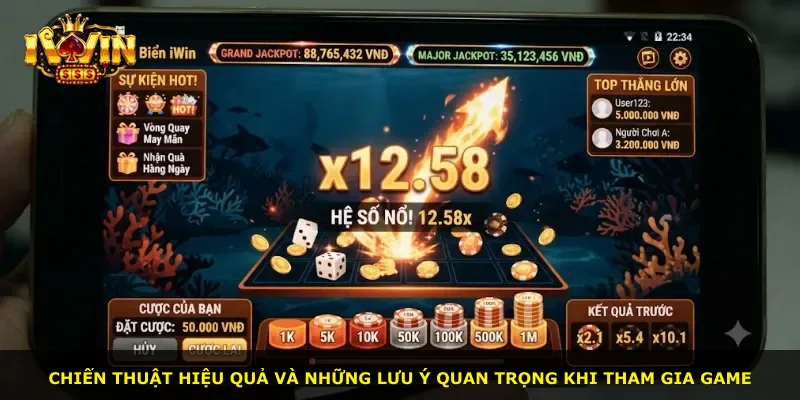 Chiến thuật hiệu quả và những lưu ý quan trọng khi tham gia game