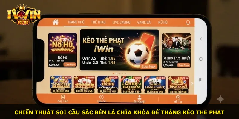 Chiến thuật soi cầu sắc bén là chìa khóa để thắng kèo thẻ phạt