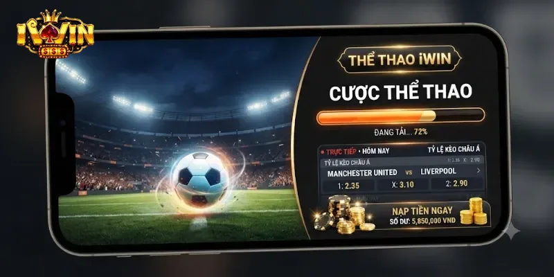 Cược Thể Thao Iwin Trải Nghiệm Giải Trí Cuốn Hút Cho Dân Đam Mê Bóng Đá