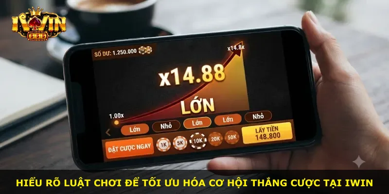 Hiểu rõ luật chơi để tối ưu hóa cơ hội thắng cược tại iWin