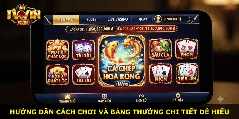 Hướng dẫn cách chơi và bảng thưởng chi tiết dễ hiểu