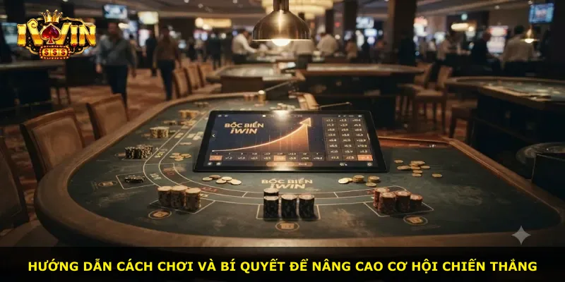Hướng dẫn cách chơi và bí quyết để nâng cao cơ hội chiến thắng