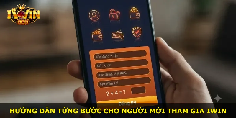 Hướng dẫn từng bước cho người mới tham gia iWin