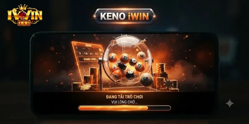 Keno Iwin Trải Nghiệm Dễ Thắng, Thưởng Nhanh Tay Nhận Ngay Ưu Đãi Hấp Dẫn