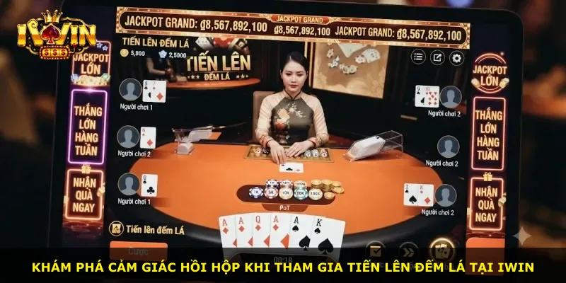 Khám phá cảm giác hồi hộp khi tham gia Tiến Lên Đếm Lá tại iWin