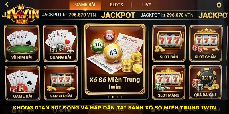 Không gian sôi động và hấp dẫn tại sảnh xổ số miền Trung iWin