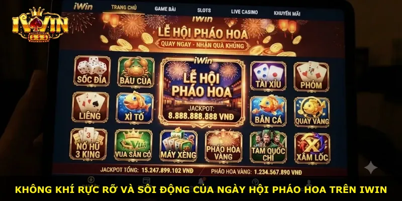Không khí rực rỡ và sôi động của ngày hội pháo hoa trên iWin
