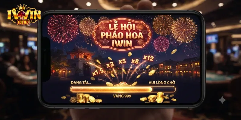 Lễ Hội Pháo Hoa Iwin Bùng Nổ Ưu Đãi Hấp Dẫn Dành Riêng Cho Thành Viên