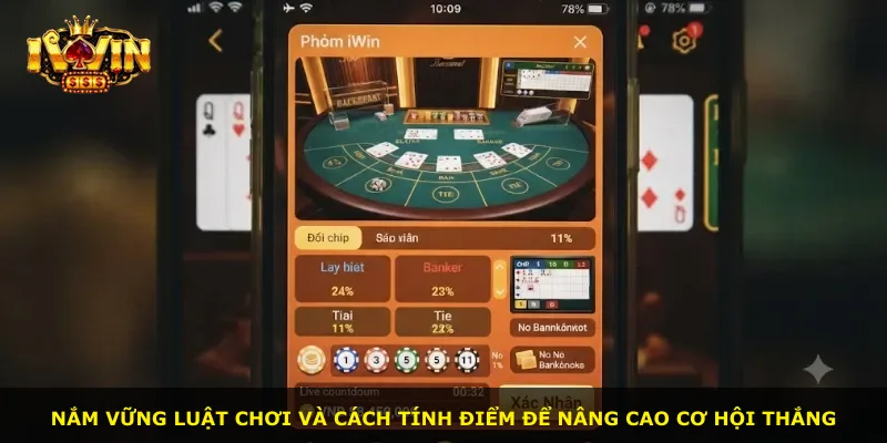 Nắm vững luật chơi và cách tính điểm để nâng cao cơ hội thắng