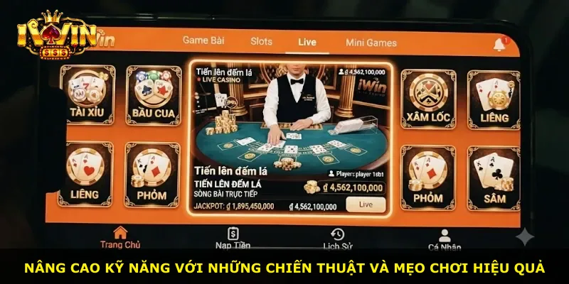 Nâng cao kỹ năng với những chiến thuật và mẹo chơi hiệu quả