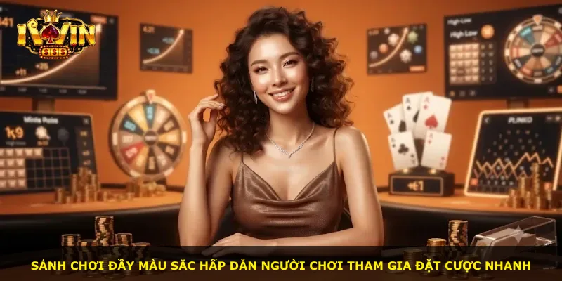 Sảnh chơi đầy màu sắc hấp dẫn người chơi tham gia đặt cược nhanh
