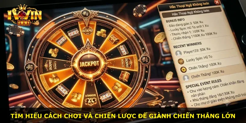Tìm hiểu cách chơi và chiến lược để giành chiến thắng lớn