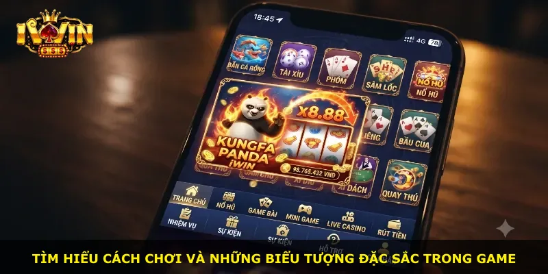 Tìm hiểu cách chơi và những biểu tượng đặc sắc trong game