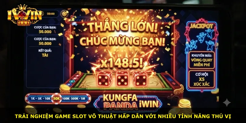 Trải nghiệm game slot võ thuật hấp dẫn với nhiều tính năng thú vị