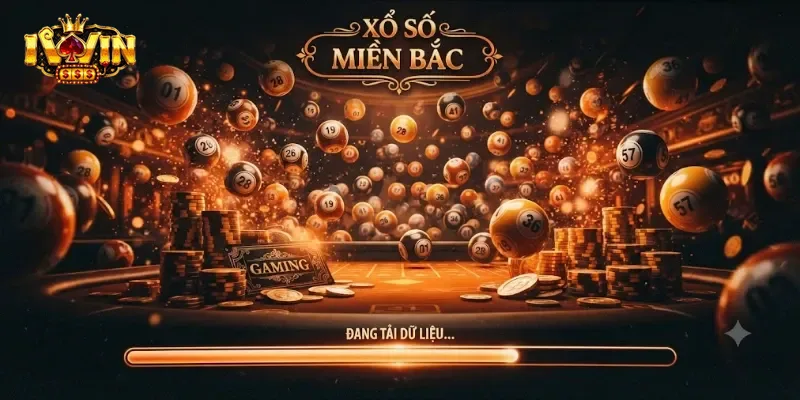 Xổ Số Miền Bắc Iwin Trải Nghiệm Chơi Lô Đề Dễ Trúng Và Hấp Dẫn